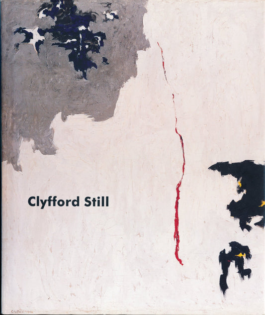 Clyfford Still: Paintings, 1944 - 1960
