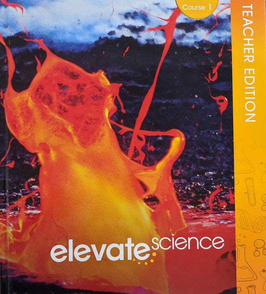Elevate Science Grade 6 Course 1 Teacher Edition, 9780328925070, 0328925071