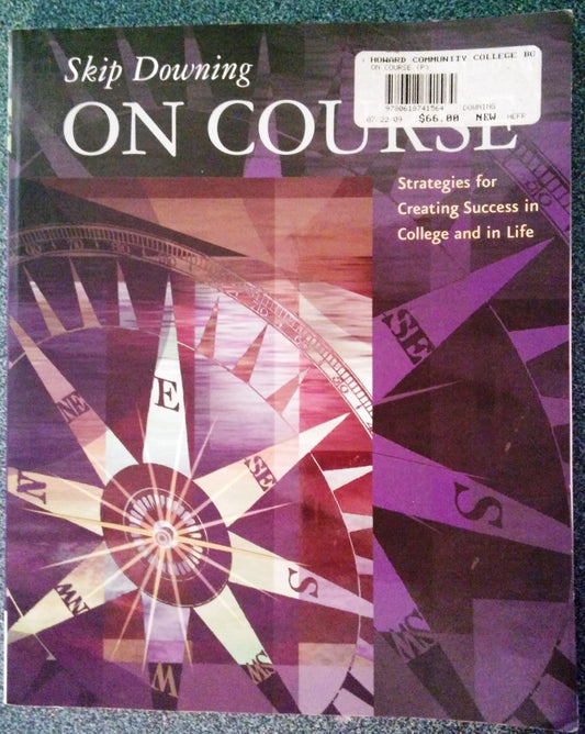 On Course: Strategies for Creating Success in College and in Life