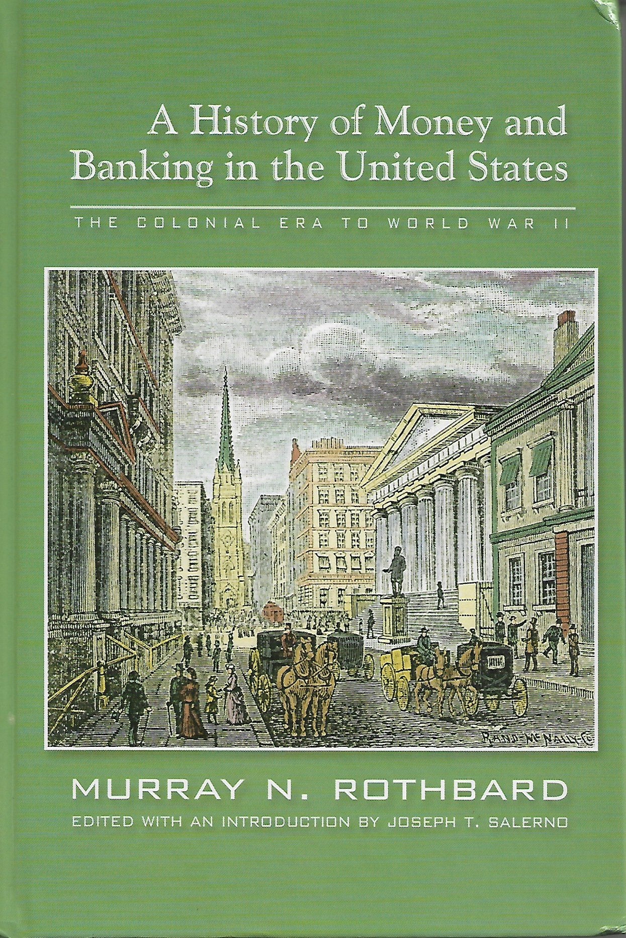 History of Money and Banking in the United States: The Colonial Era to World War II book cover