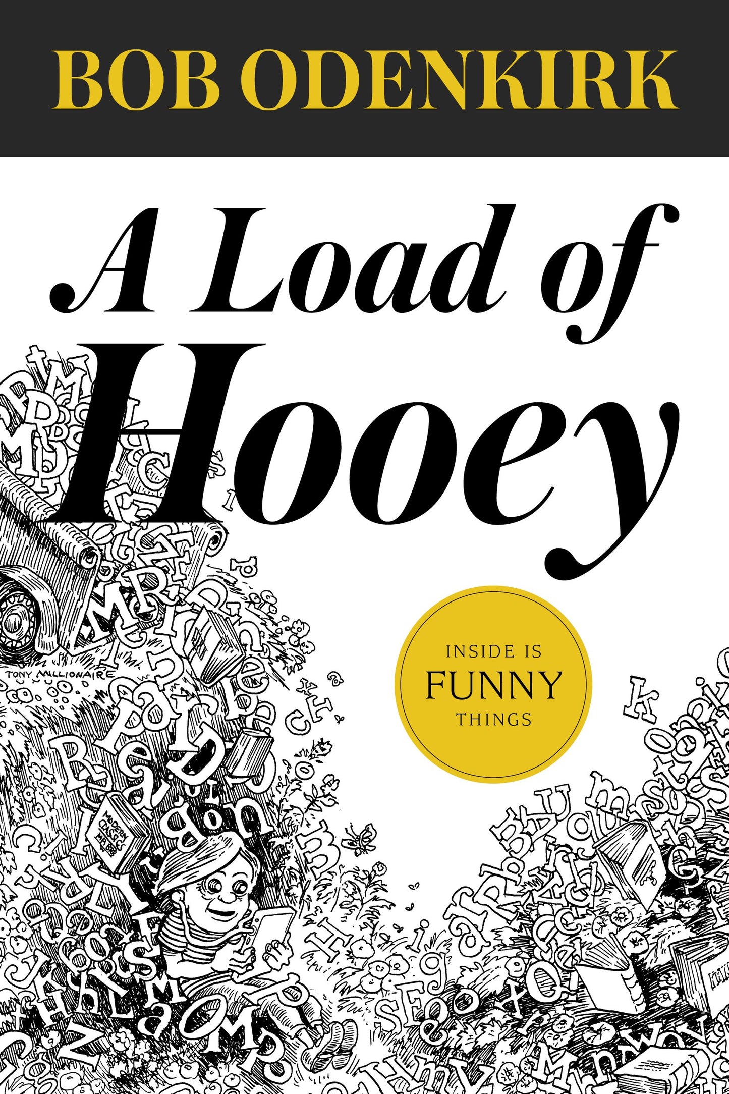 Load of Hooey: A Collection of New Short Humor Fiction