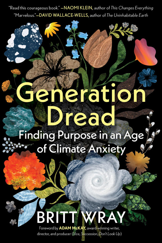 Generation Dread: Finding Purpose in an Age of Climate Anxiety book cover