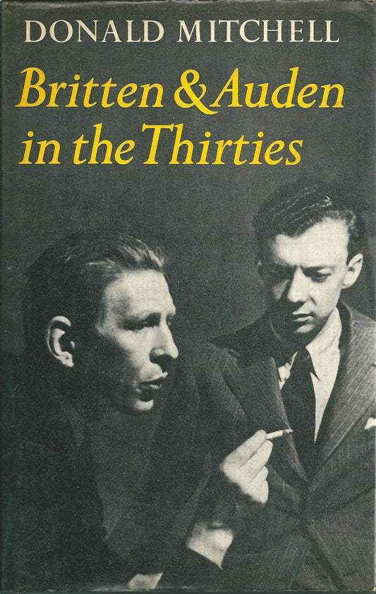 Britten and Auden in the Thirties, the Year 1936: The Year 1936