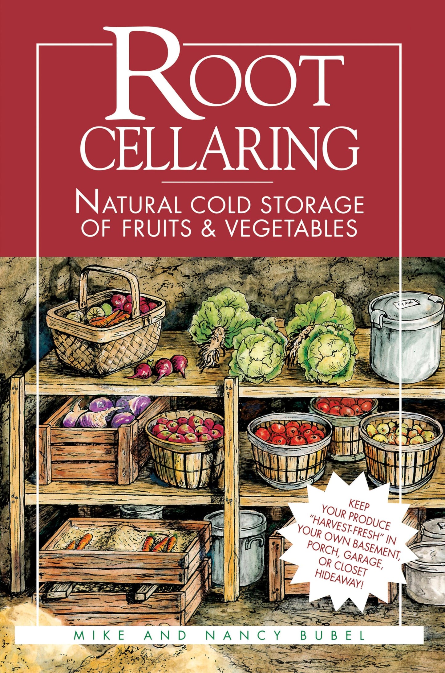 Root Cellaring: Natural Cold Storage of Fruits & Vegetables (Revised) book cover