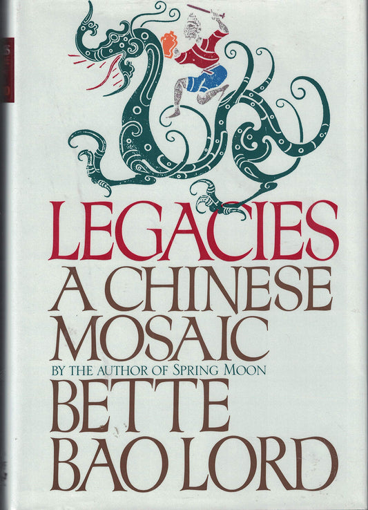 Legacies: A Chinese Mosaic