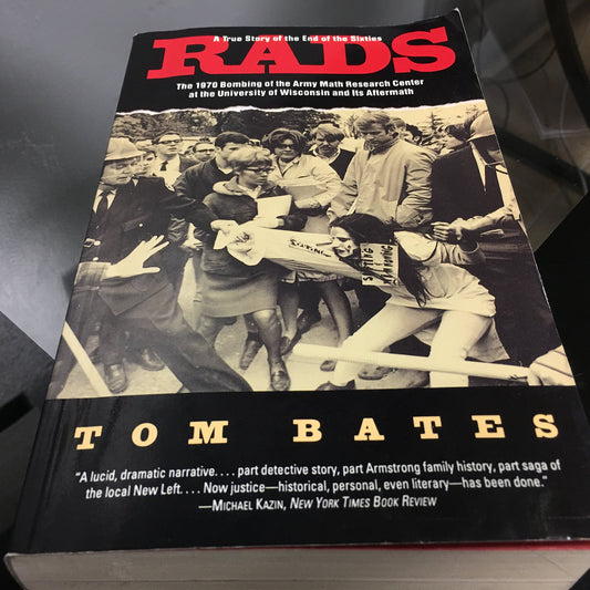 Rads: A True Story of the End of the Sixties