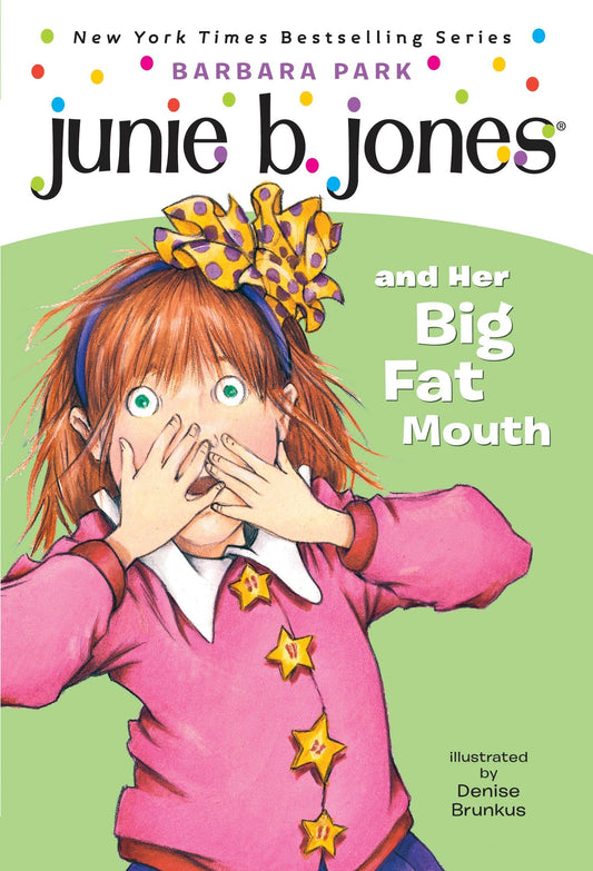 Junie B. Jones #3: Junie B. Jones and Her Big Fat Mouth