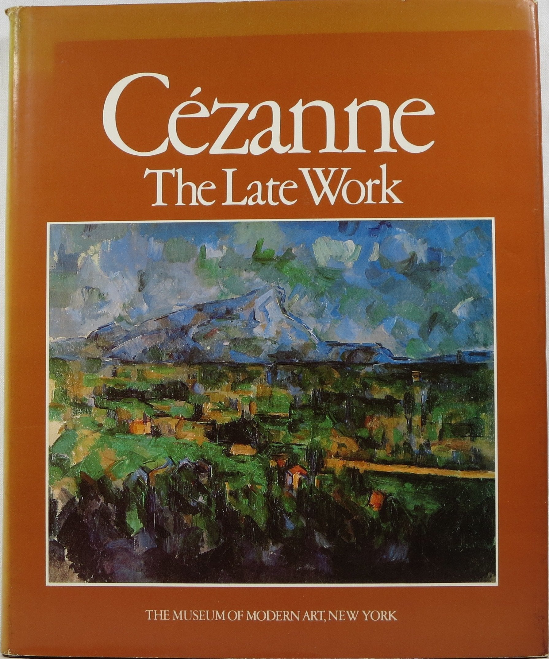 Cezanne: The Late Work: Essays book cover