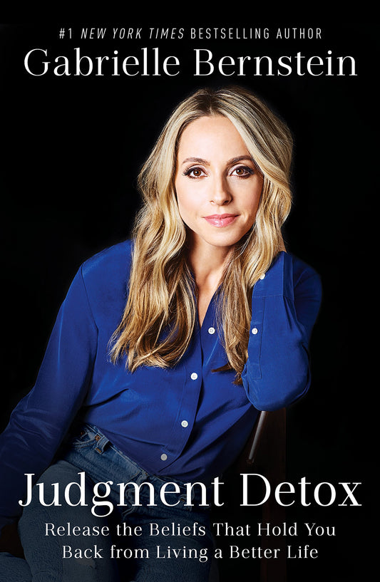 Judgment Detox: Release the Beliefs That Hold You Back from Living a Better Life book cover