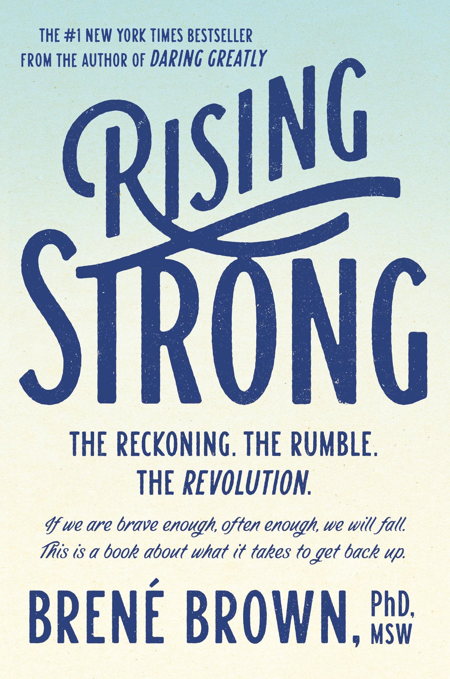 Rising Strong: The Reckoning. the Rumble. the Revolution. book cover