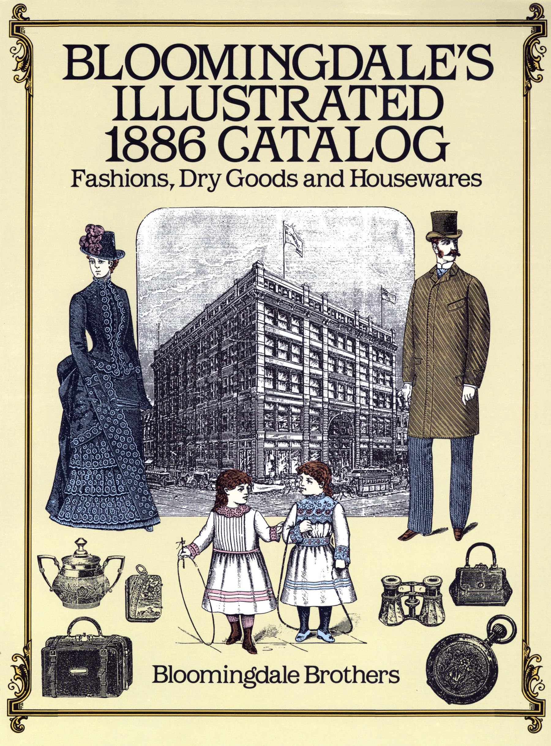 Bloomingdale's Illustrated 1886 Catalog (Revised) book cover