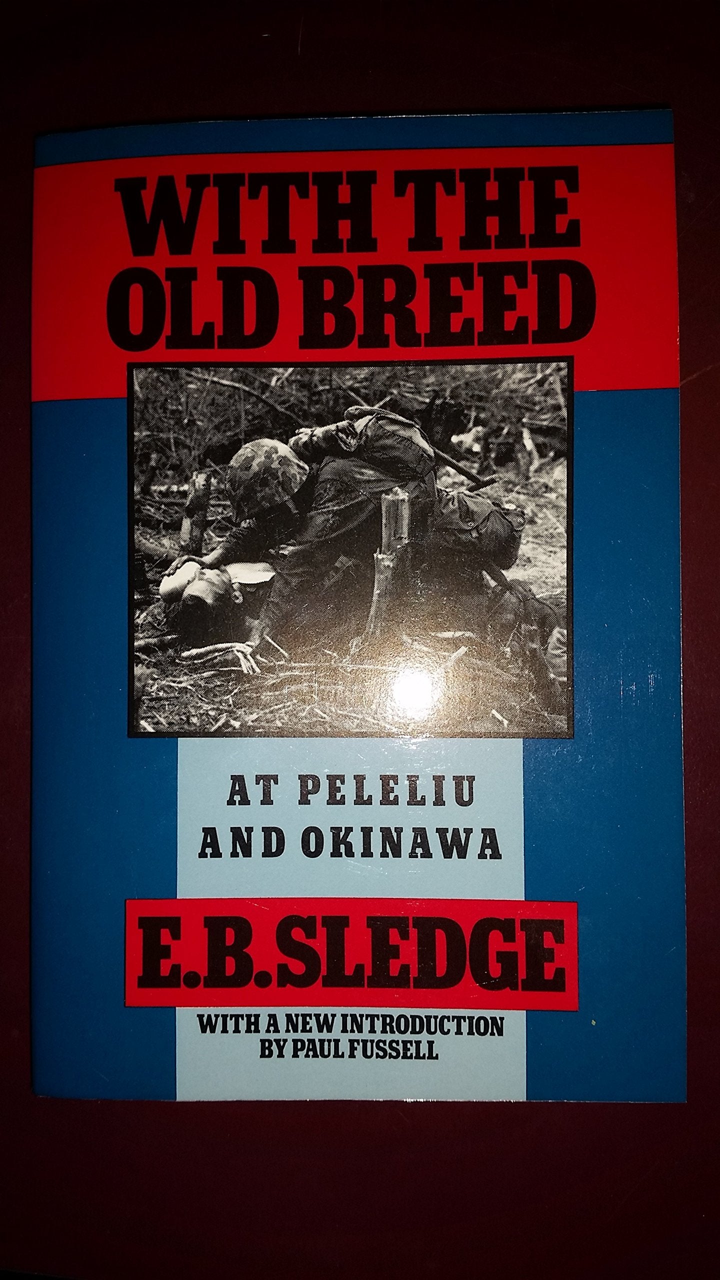 With the Old Breed: At Peleliu and Okinawa (Revised)