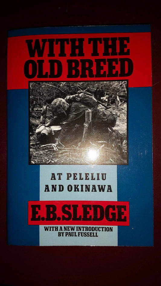 With the Old Breed: At Peleliu and Okinawa (Revised) book cover