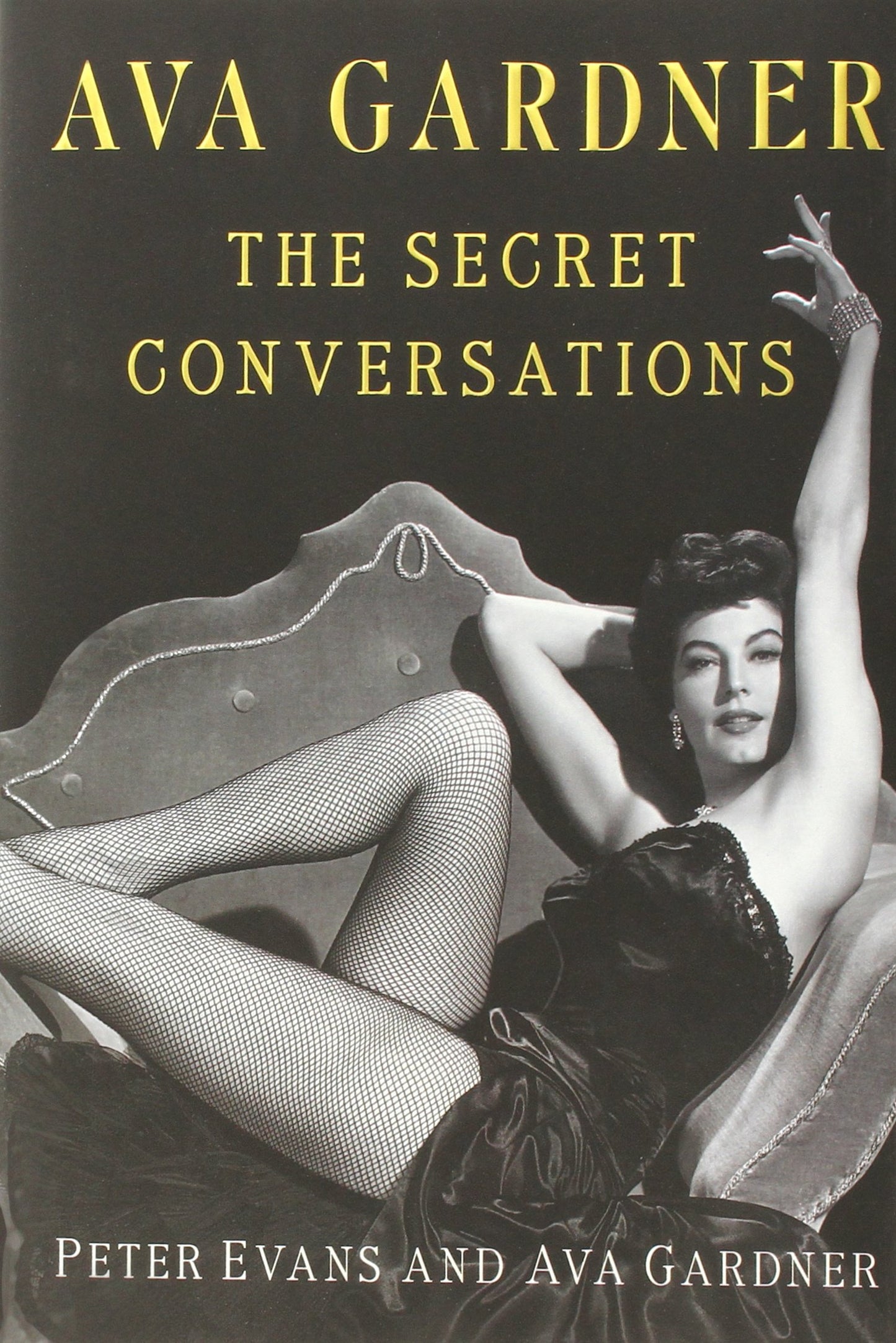 Ava Gardner: The Secret Conversations book cover