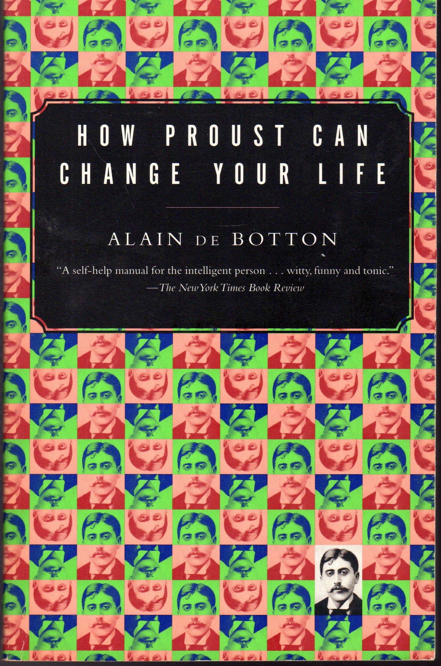 How Proust Can Change Your Life