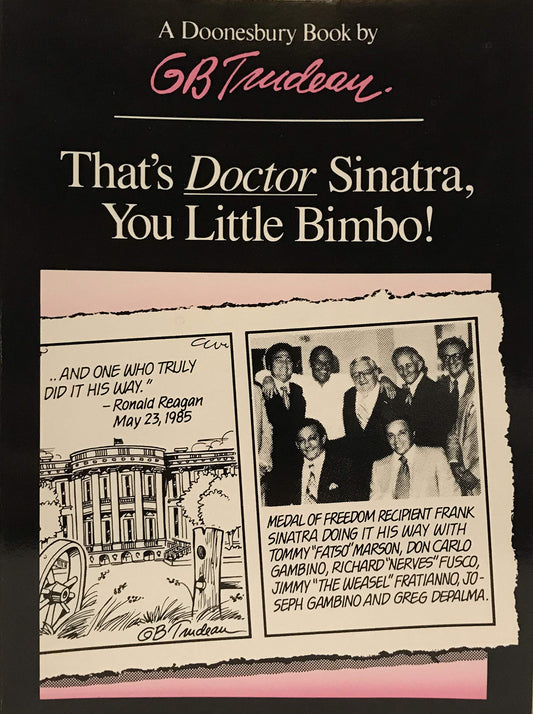That's Doctor Sinatra, You Little Bimbo!