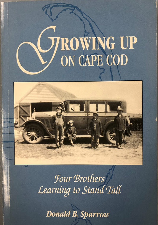 Growing Up on Cape Cod: Four Brothers Learning to Stand Tall