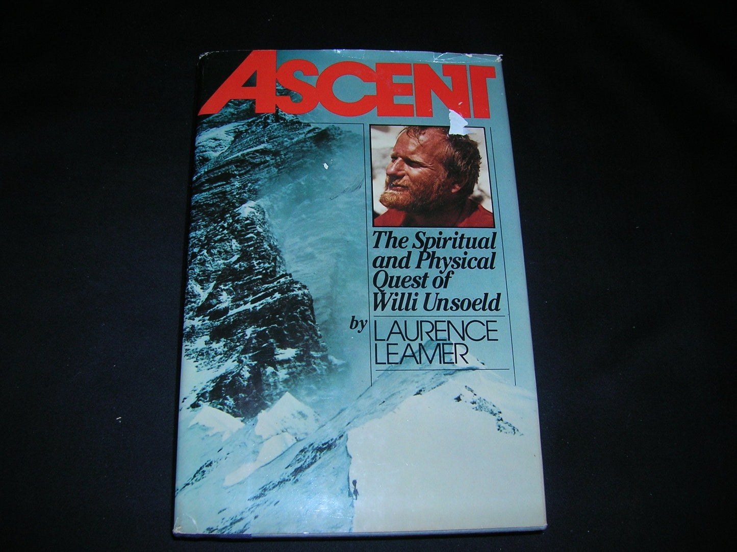 Ascent: The Spiritual and Physical Quest of Willi Unsoeld book cover