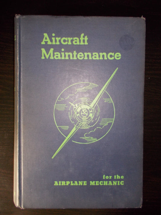 Aircraft Maintenance: For the Airplane Mechanic