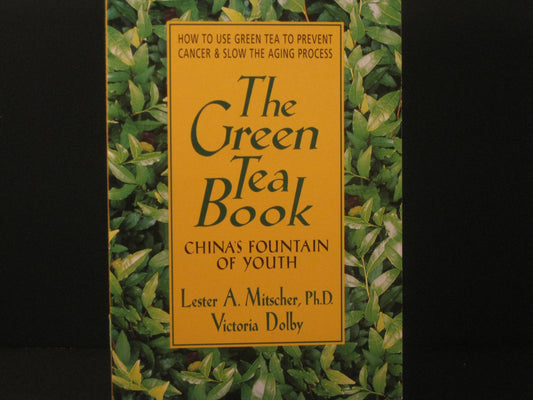 Green Tea Book: China's Fountain of Youth