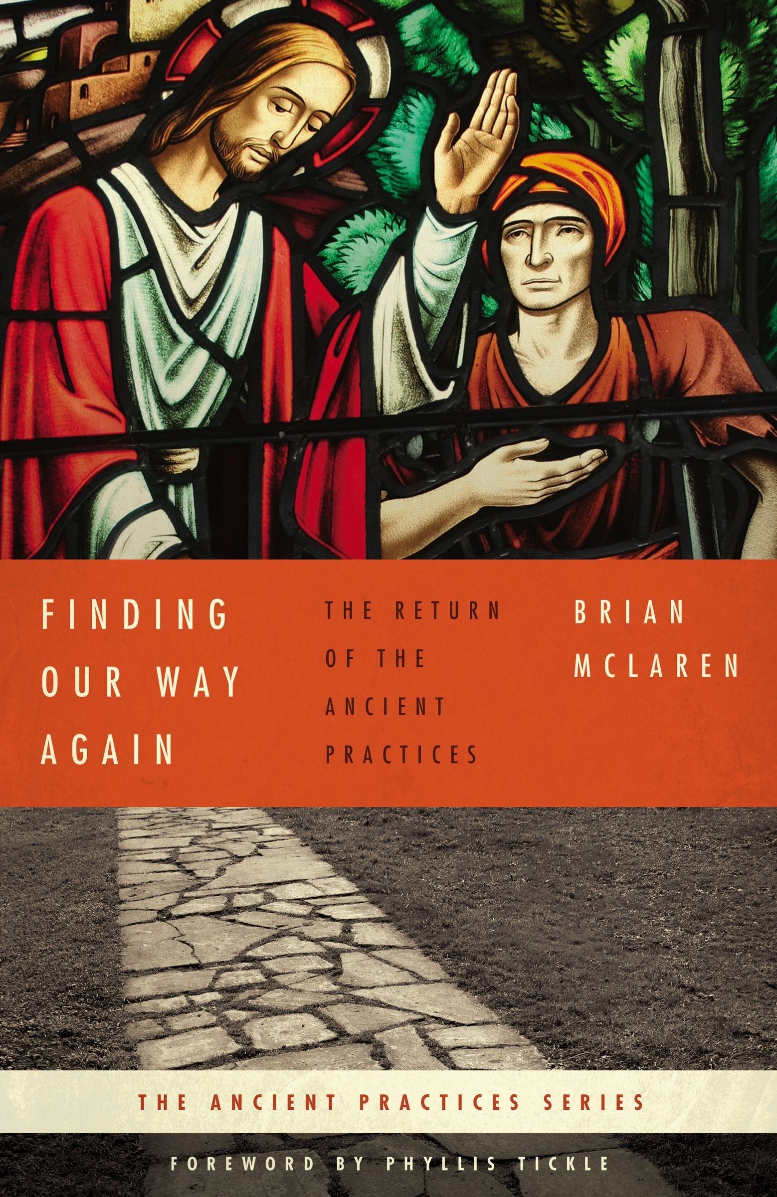 Finding Our Way Again: The Return of the Ancient Practices book cover
