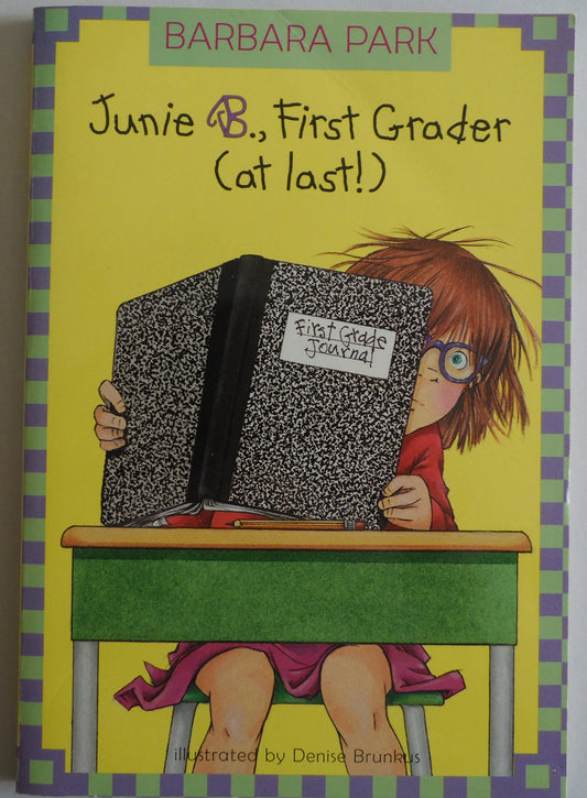 Junie B., First Grader (At Last!) book cover