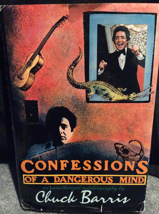Confessions of a Dangerous Mind: An Unauthorized Autobiography book cover