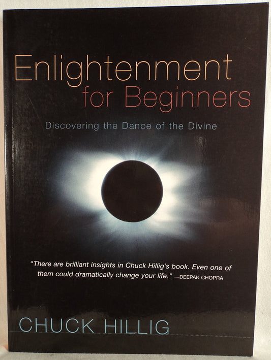 Enlightenment for Beginners: Discovering the Dance of the Divine