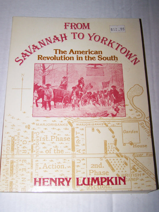 From Savannah to Yorktown: The American Revolution in the South