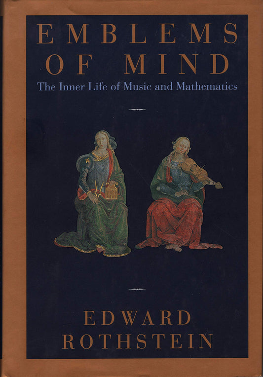 Emblems of Mind: The Inner Life of Music and Mathematics book cover