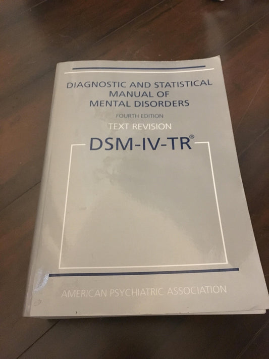 Diagnostic statistical manual of mental disorders: DSM-IV-TR