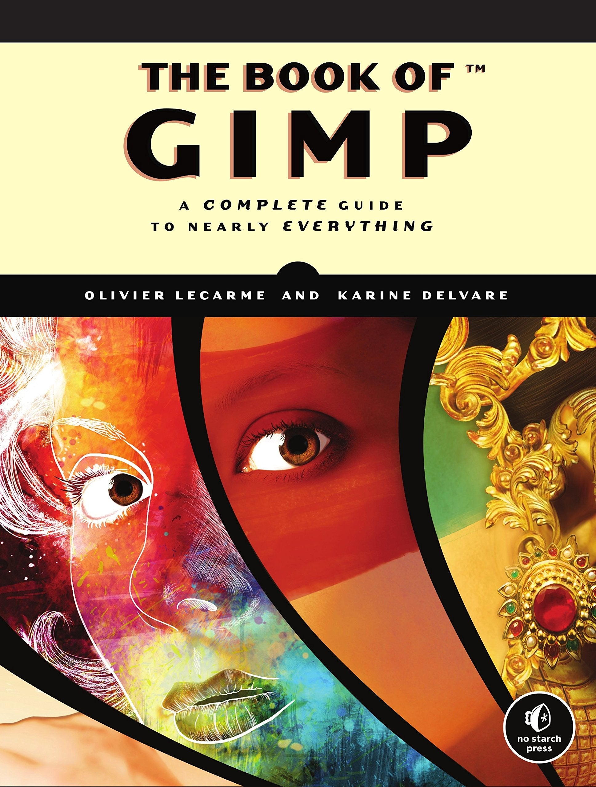 Book of GIMP: A Complete Guide to Nearly Everything book cover