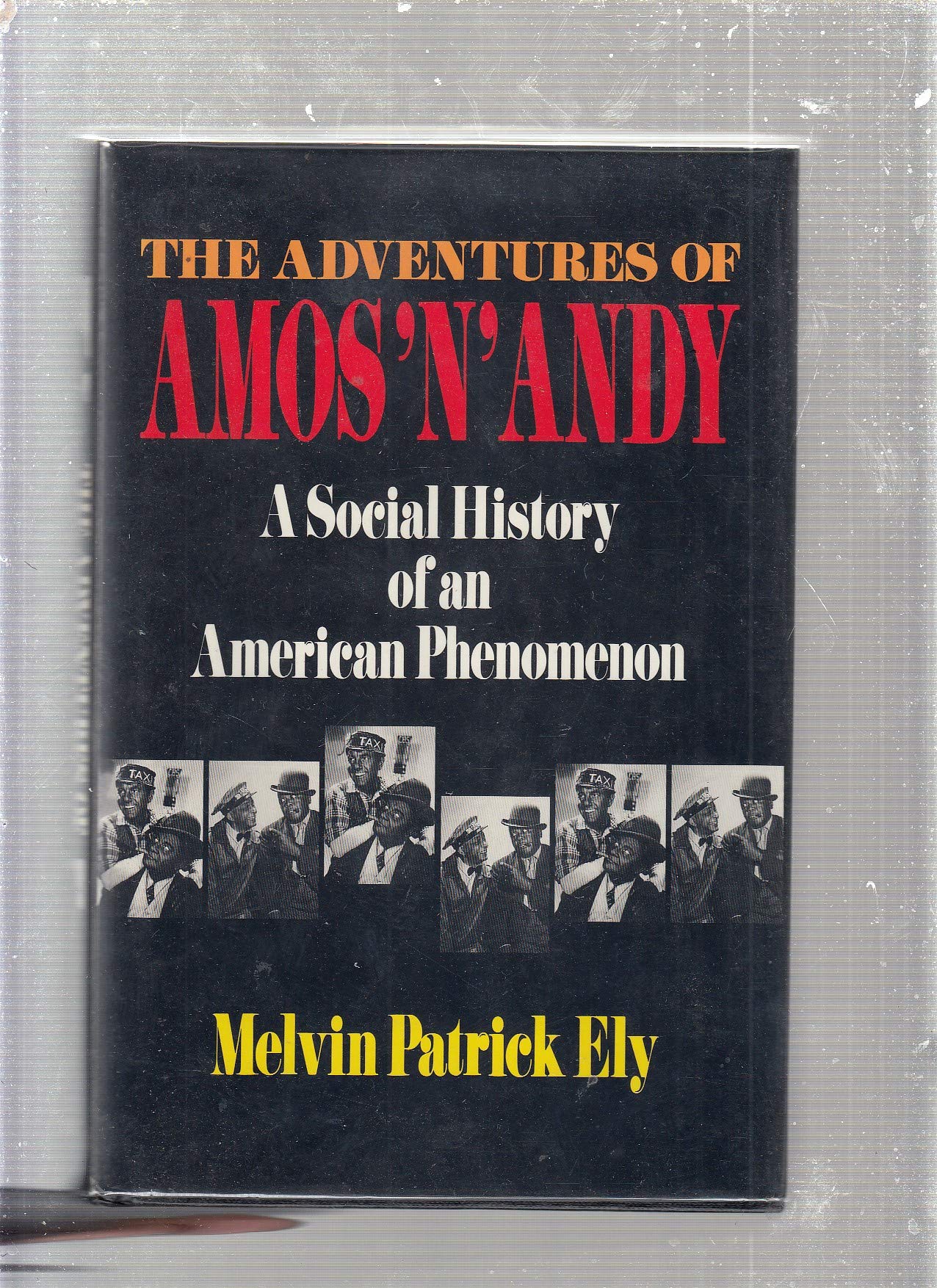 Adventures of Amos 'n' Andy: A Social History of an American Phenomenon book cover