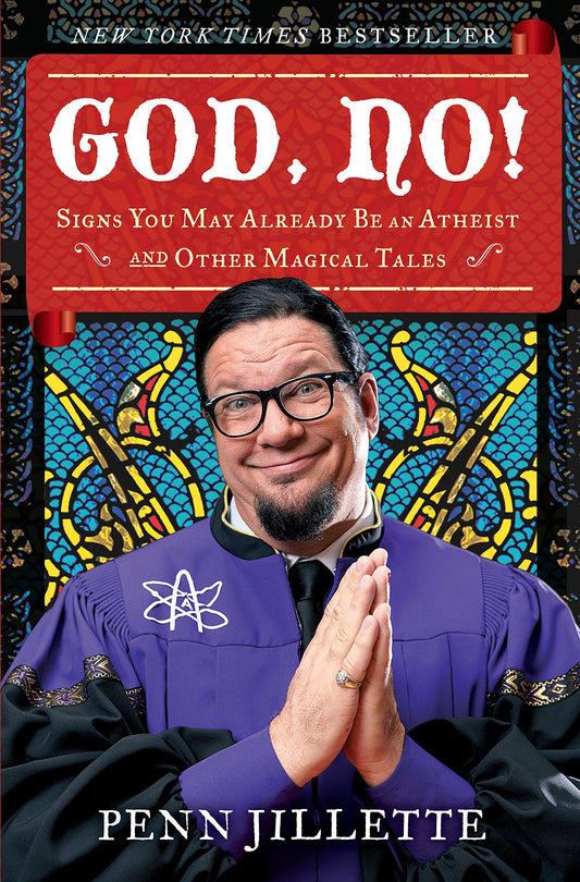 God, No!: Signs You May Already Be an Atheist and Other Magical Tales