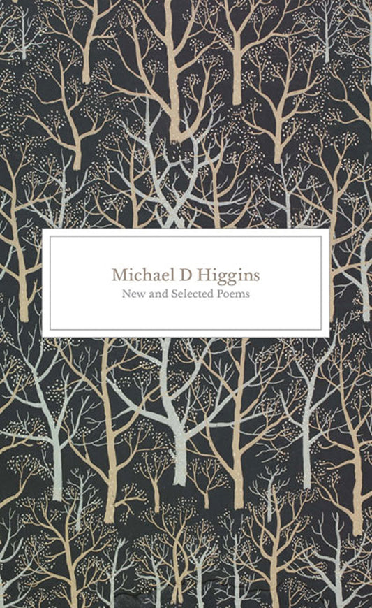 New and Selected Poems: Michael D. Higgins