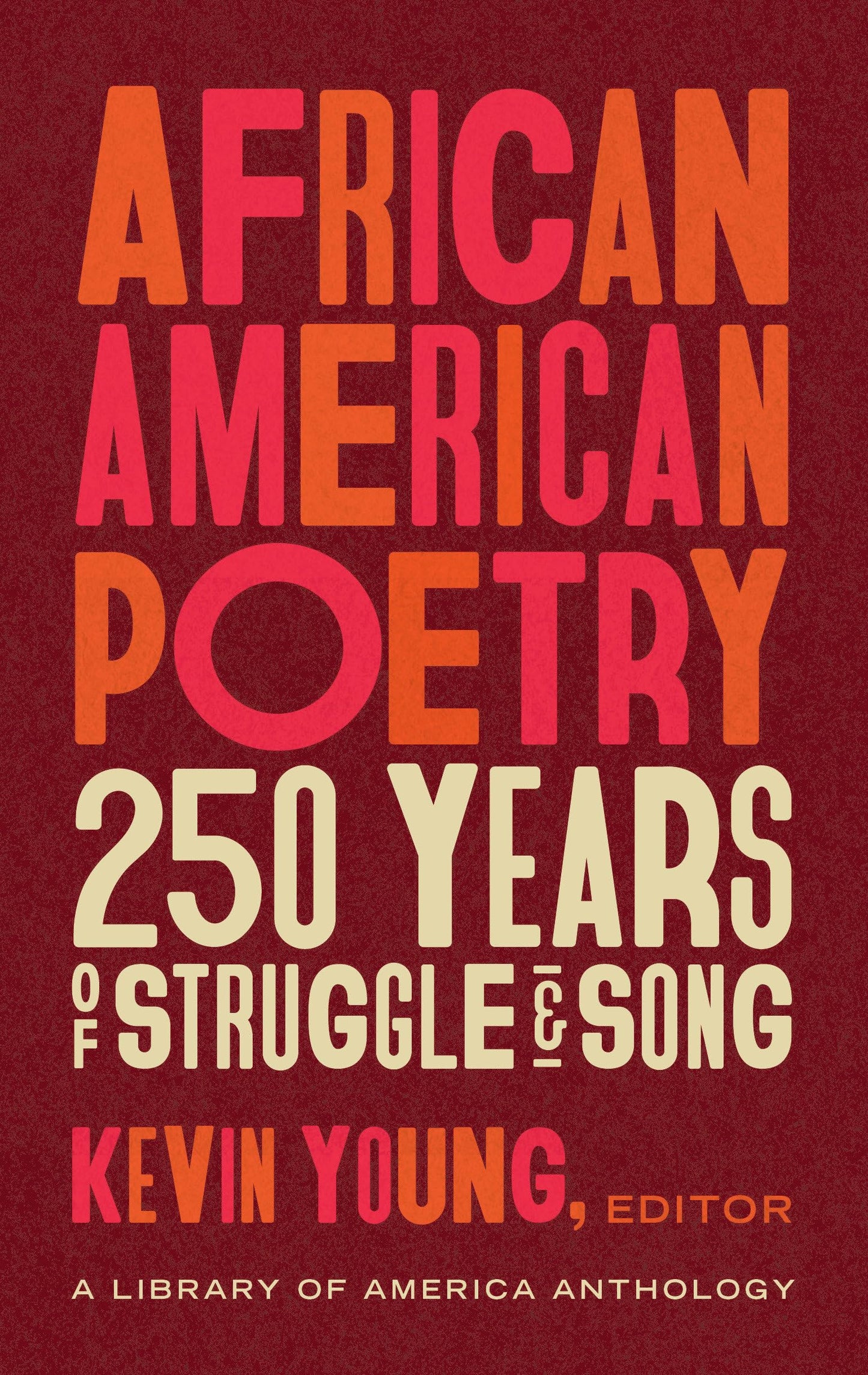 African American Poetry: 250 Years of Struggle & Song (Loa #333): A Library of America Anthology book cover