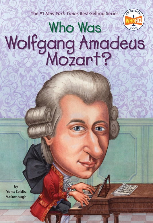 Who Was Wolfgang Amadeus Mozart? book cover
