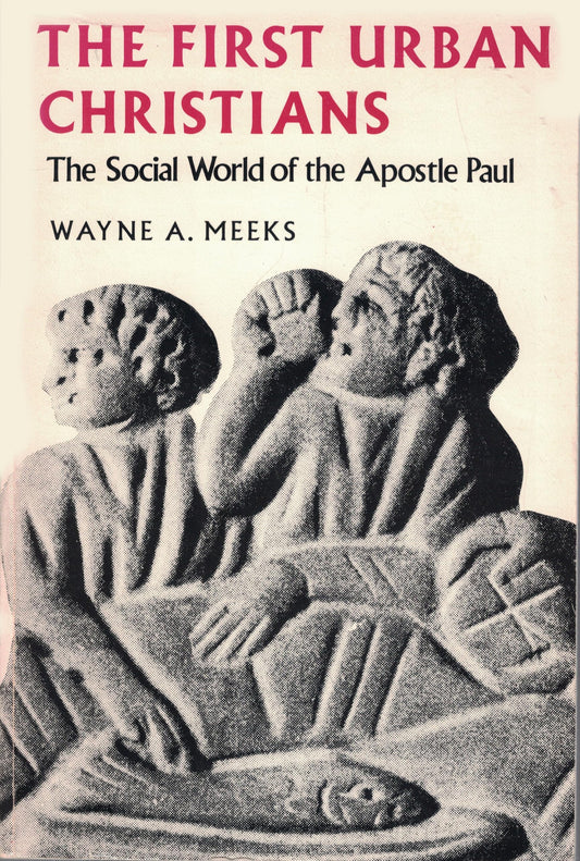 First Urban Christians: The Social World of the Apostle Paul book cover