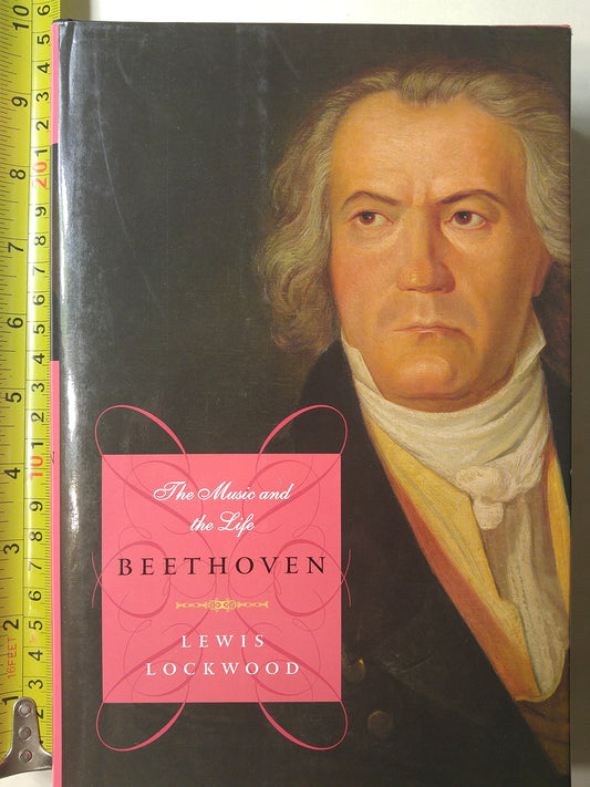 Beethoven: The Music and the Life