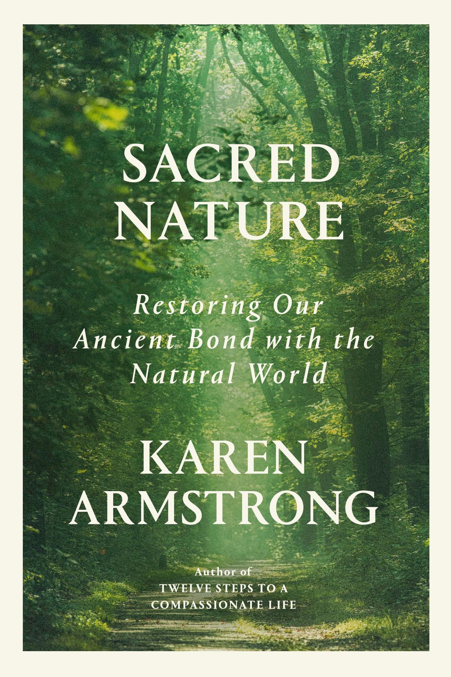 Sacred Nature: Restoring Our Ancient Bond with the Natural World book cover