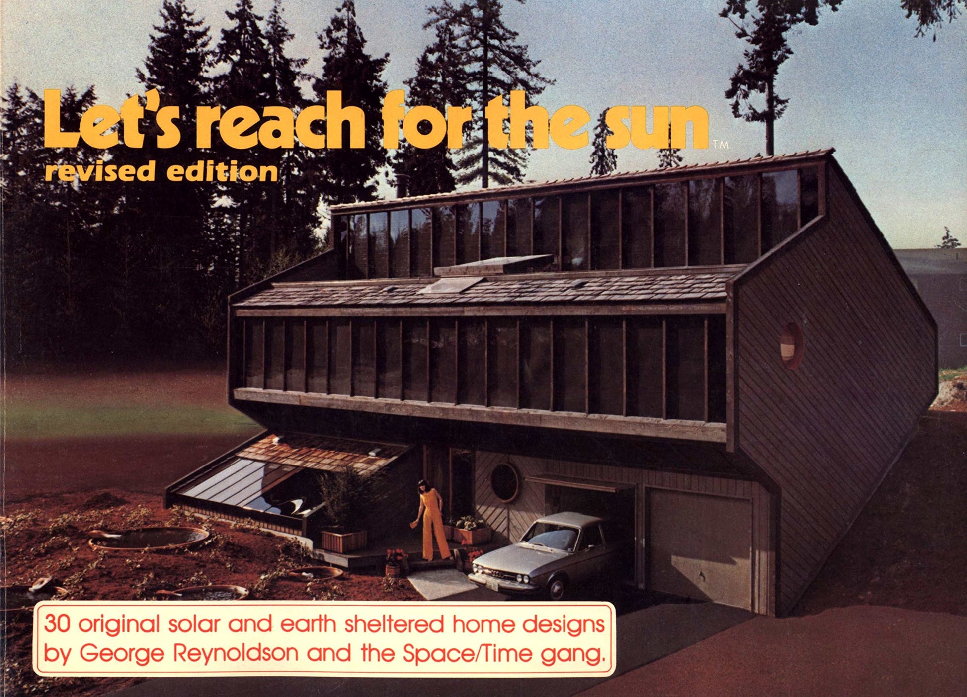 Let's Reach for the Sun: 30 Original Solar and Earth Sheltered Home Designs (Rev) book cover
