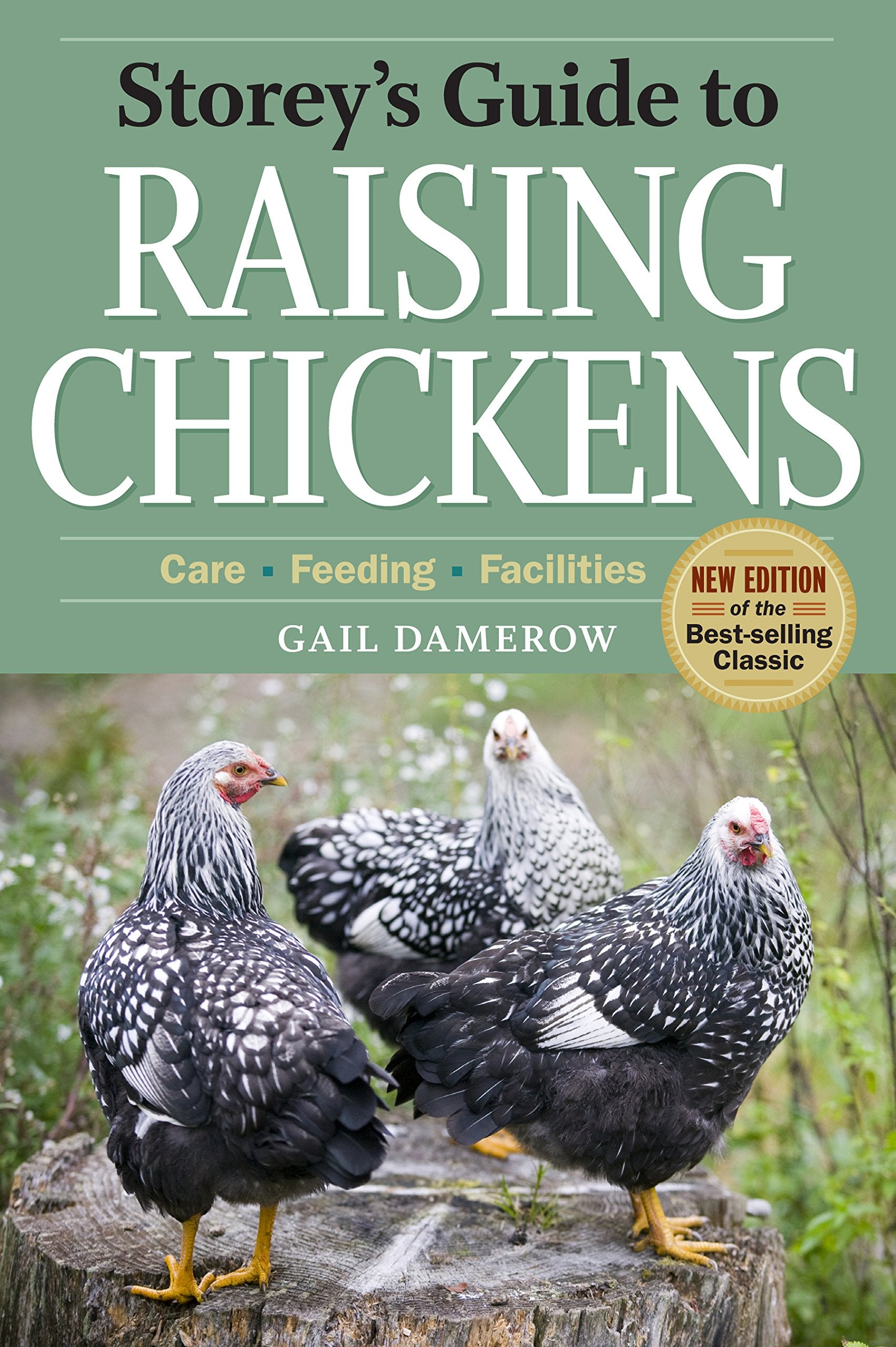 Storey's Guide to Raising Chickens, 3rd Edition: Care, Feeding, Facilities book cover