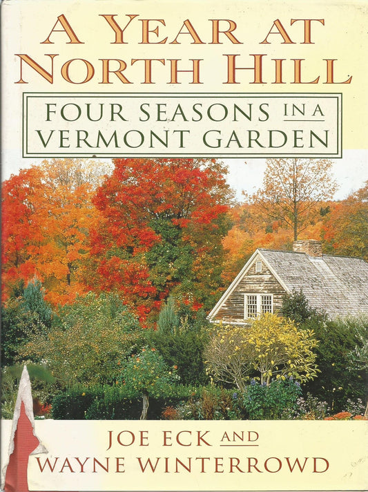 Year at North Hill: Four Seasons in a Vermont Garden