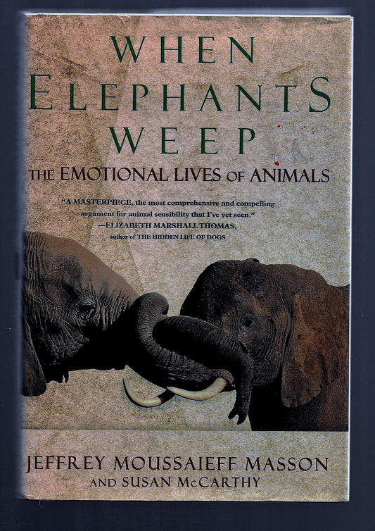 When Elephants Weep: The Emotional Lives book cover