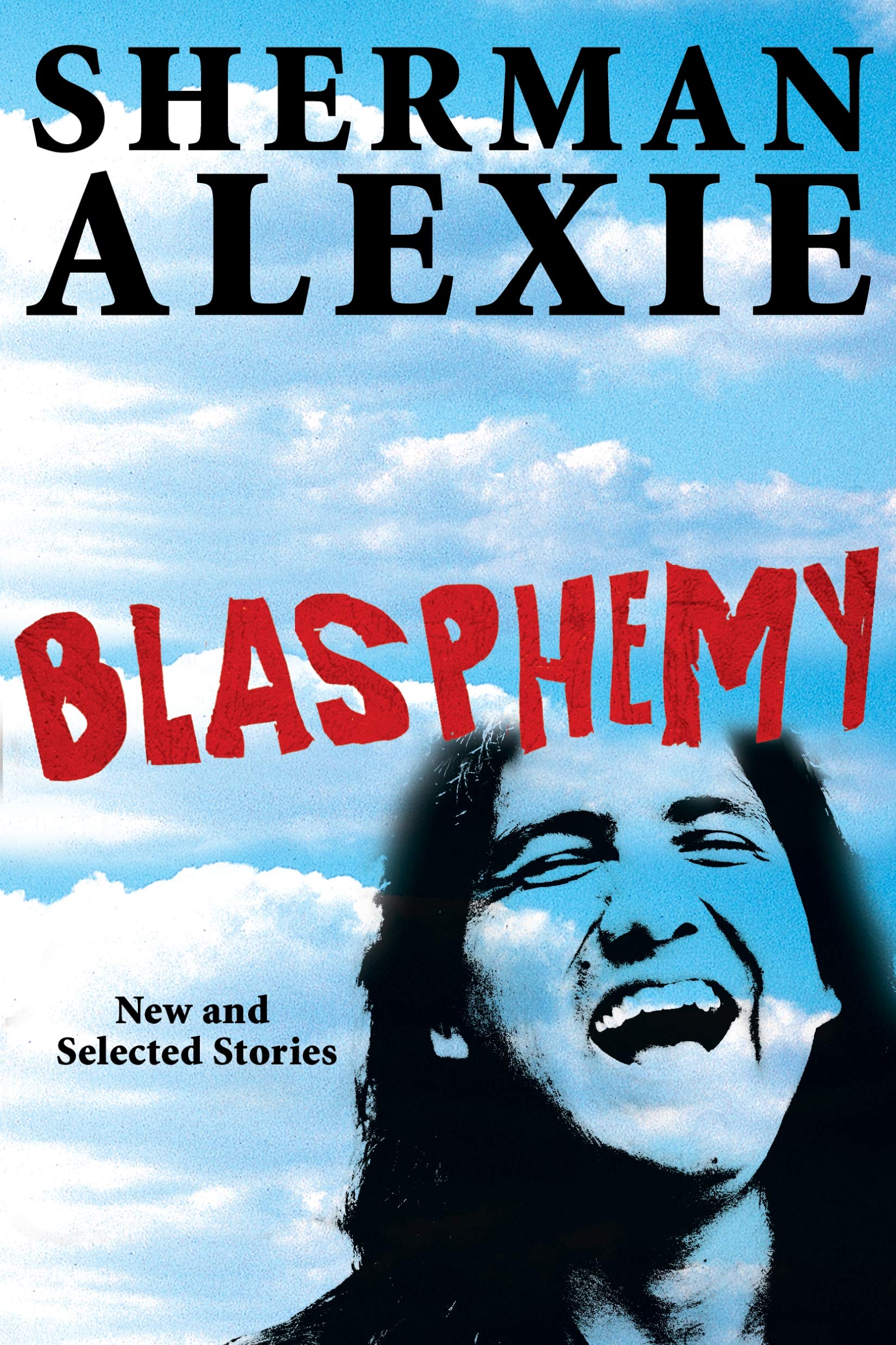 Blasphemy: New and Selected Stories book cover