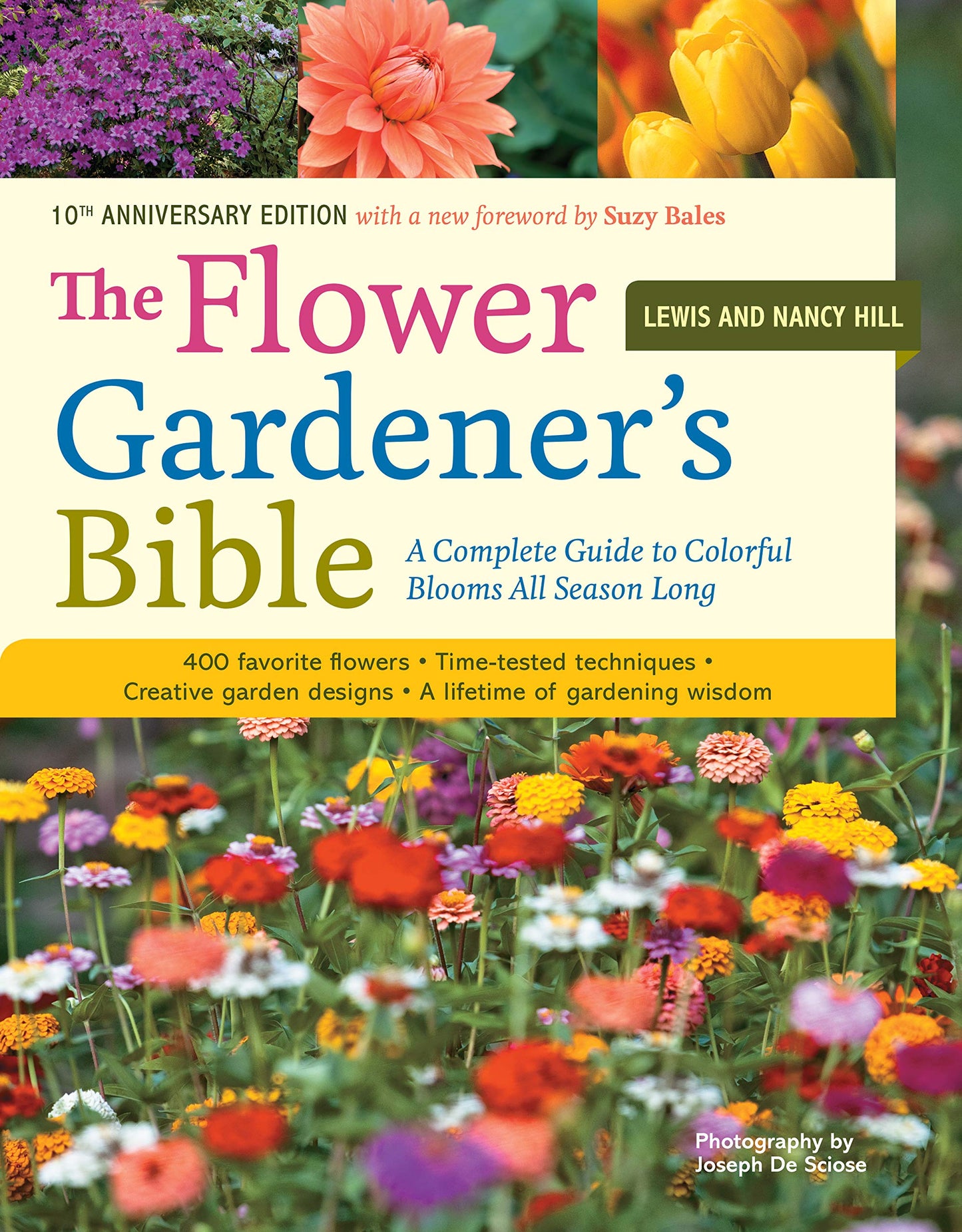 Flower Gardener's Bible: A Complete Guide to Colorful Blooms All Season Long: 400 Favorite Flowers, Time-Tested Techniques, Creative Garden Designs, a book cover