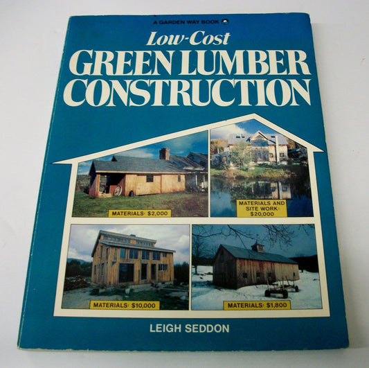 Low Cost Green Lumber Construction