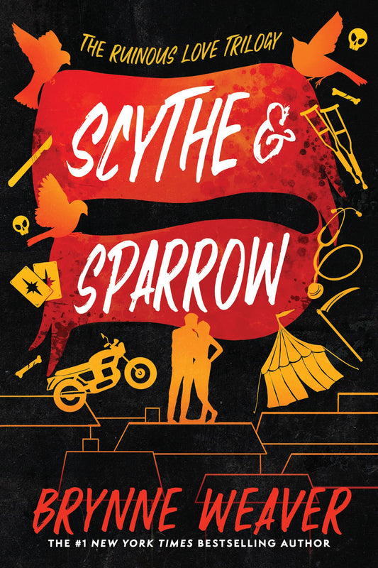 Scythe & Sparrow (Barbara Edition): The Ruinous Love Trilogy