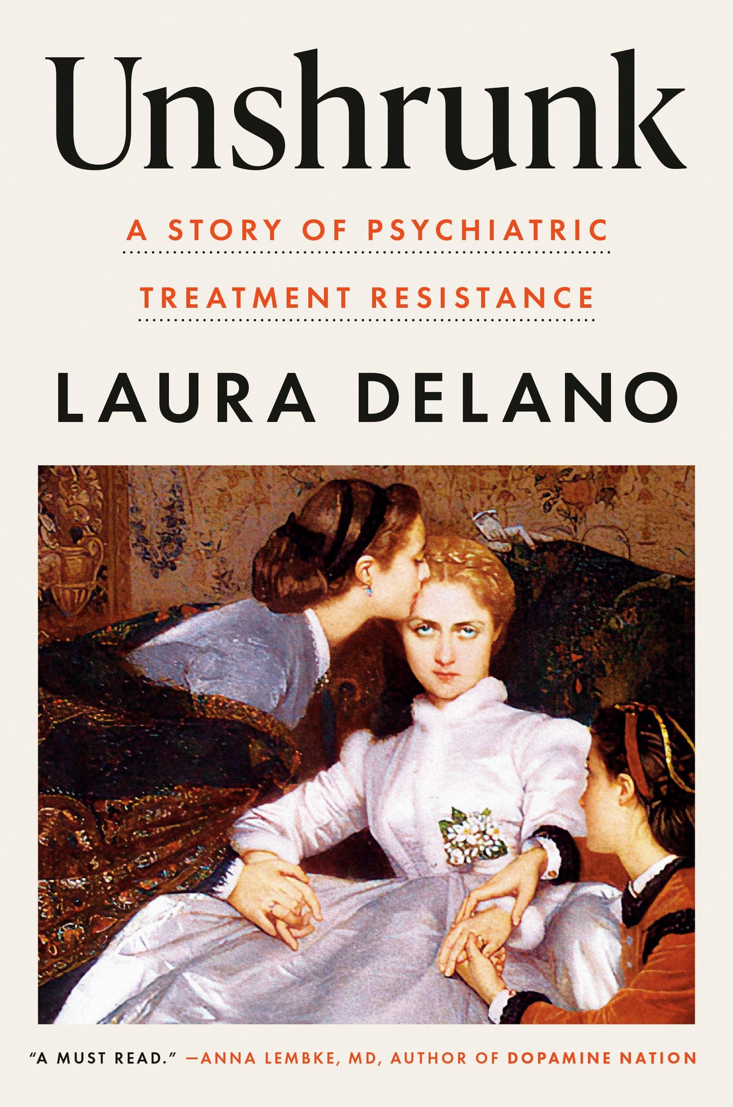 Unshrunk: A Story of Psychiatric Treatment Resistance book cover