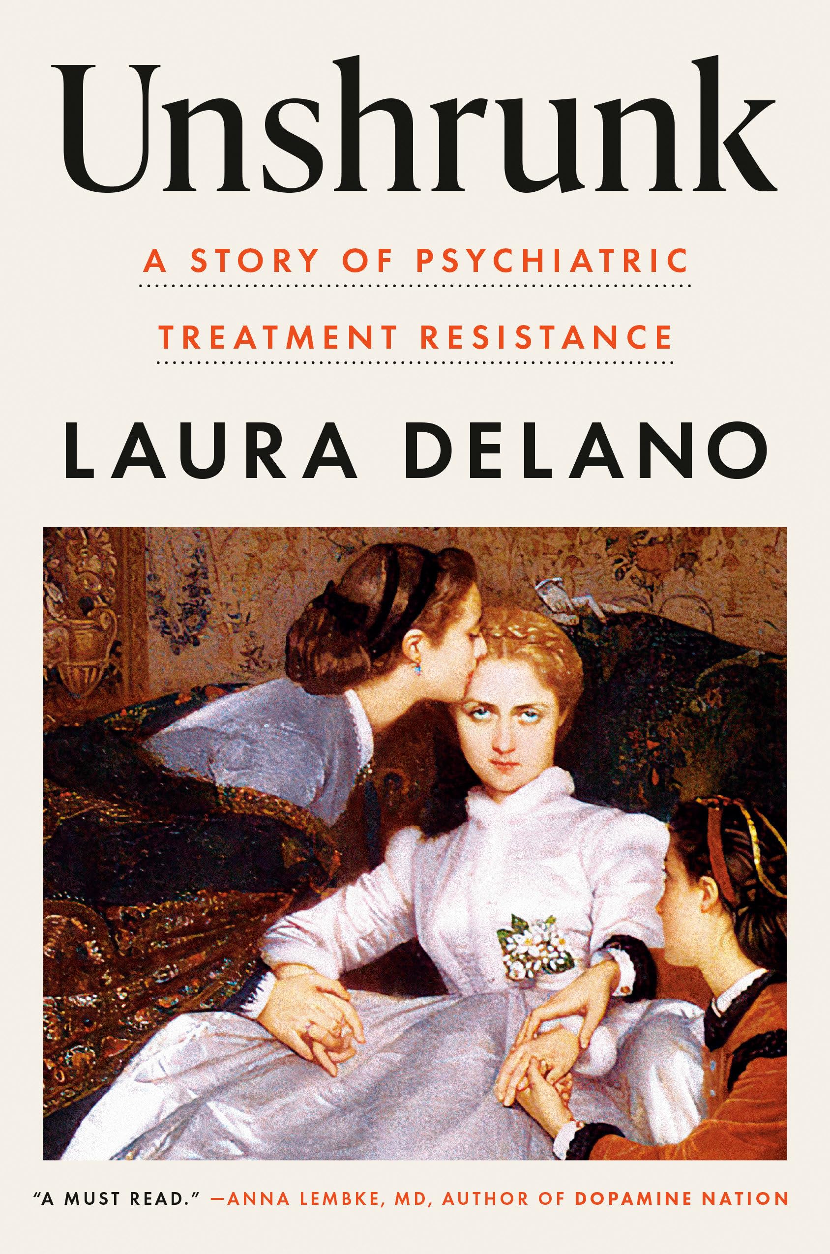 Unshrunk: A Story of Psychiatric Treatment Resistance book cover